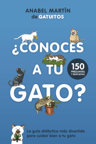 ¿Conoces a tu gato? La guía didáctica y divertida para cuidar mejor a tu gato - Imagen 2